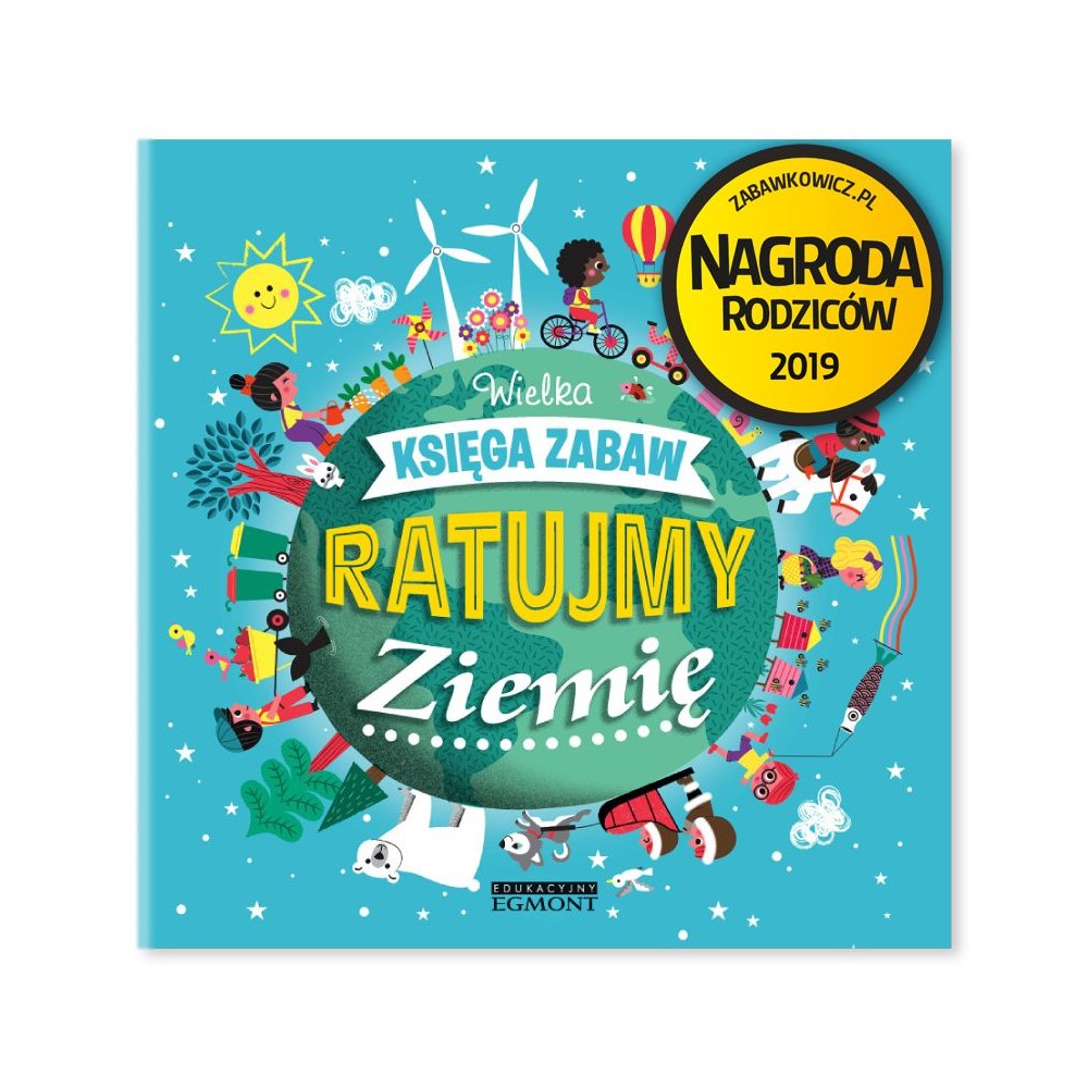 Ratujmy Ziemię. Wielka księga zabaw