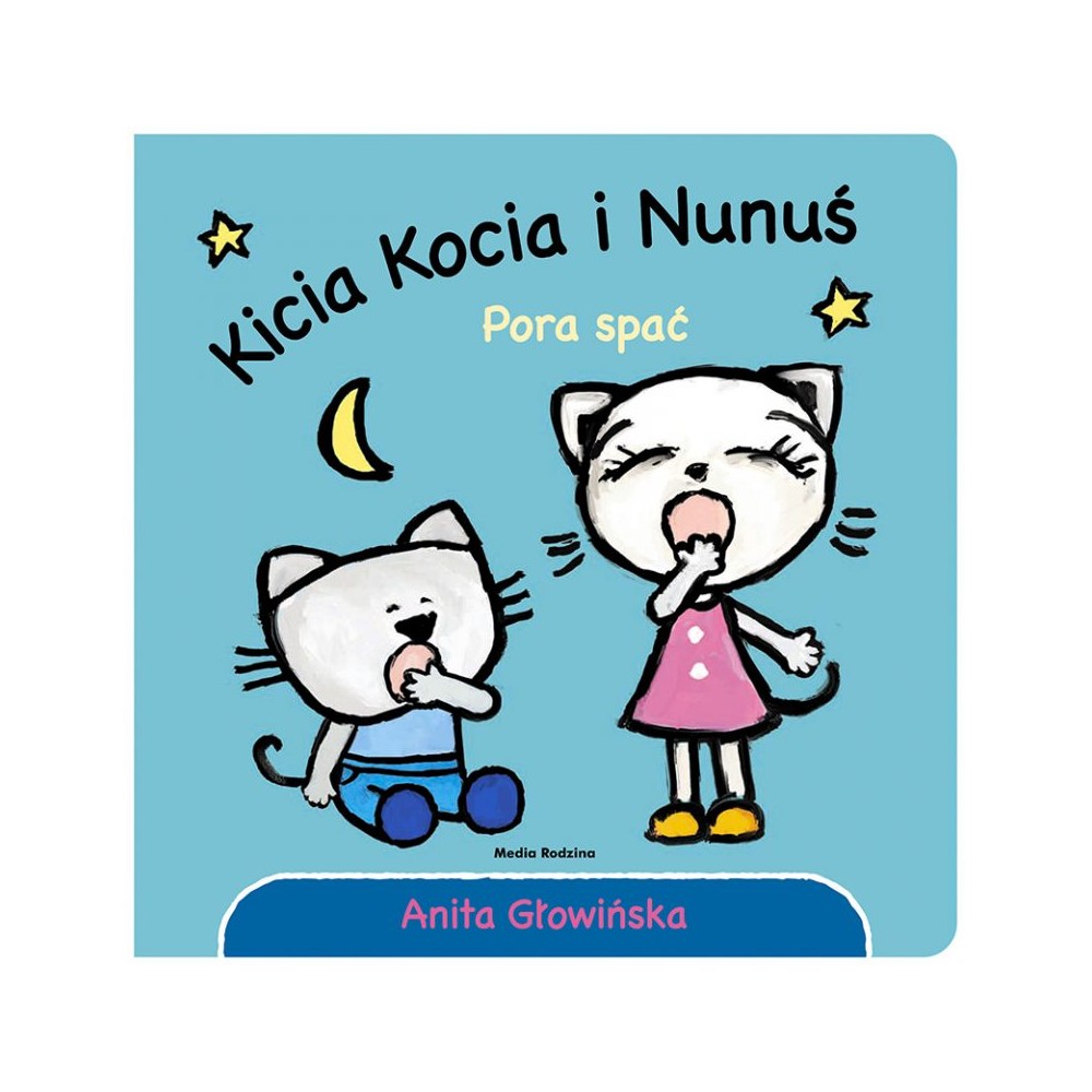 Kicia Kocia i Nunuś. Pora spać