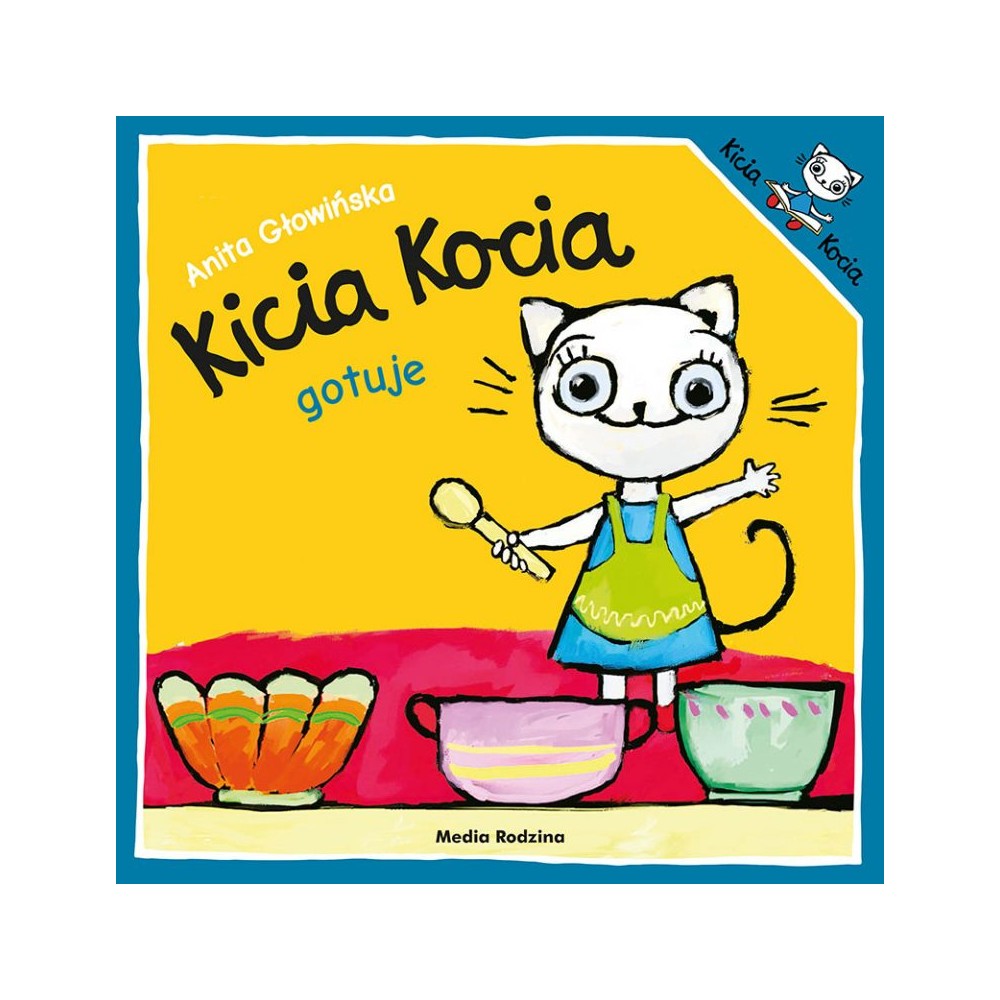 Kicia Kocia gotuje - Książeczka dla dzieci