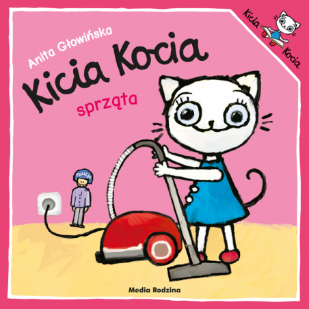 Kicia Kocia sprząta - Książeczka dla dzieci