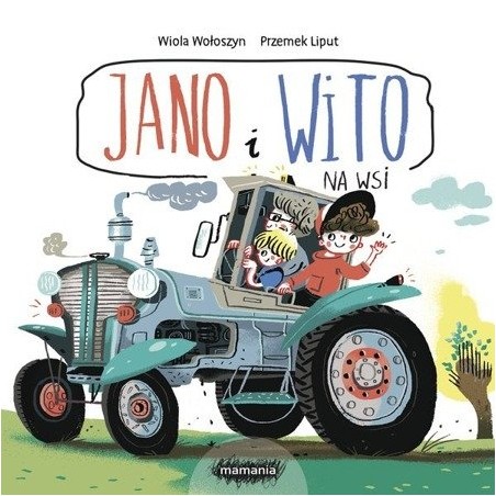 Jano i Wito na wsi - Wiola Wołoszyn