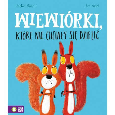 Wiewiórki, które nie chciały się dzielić