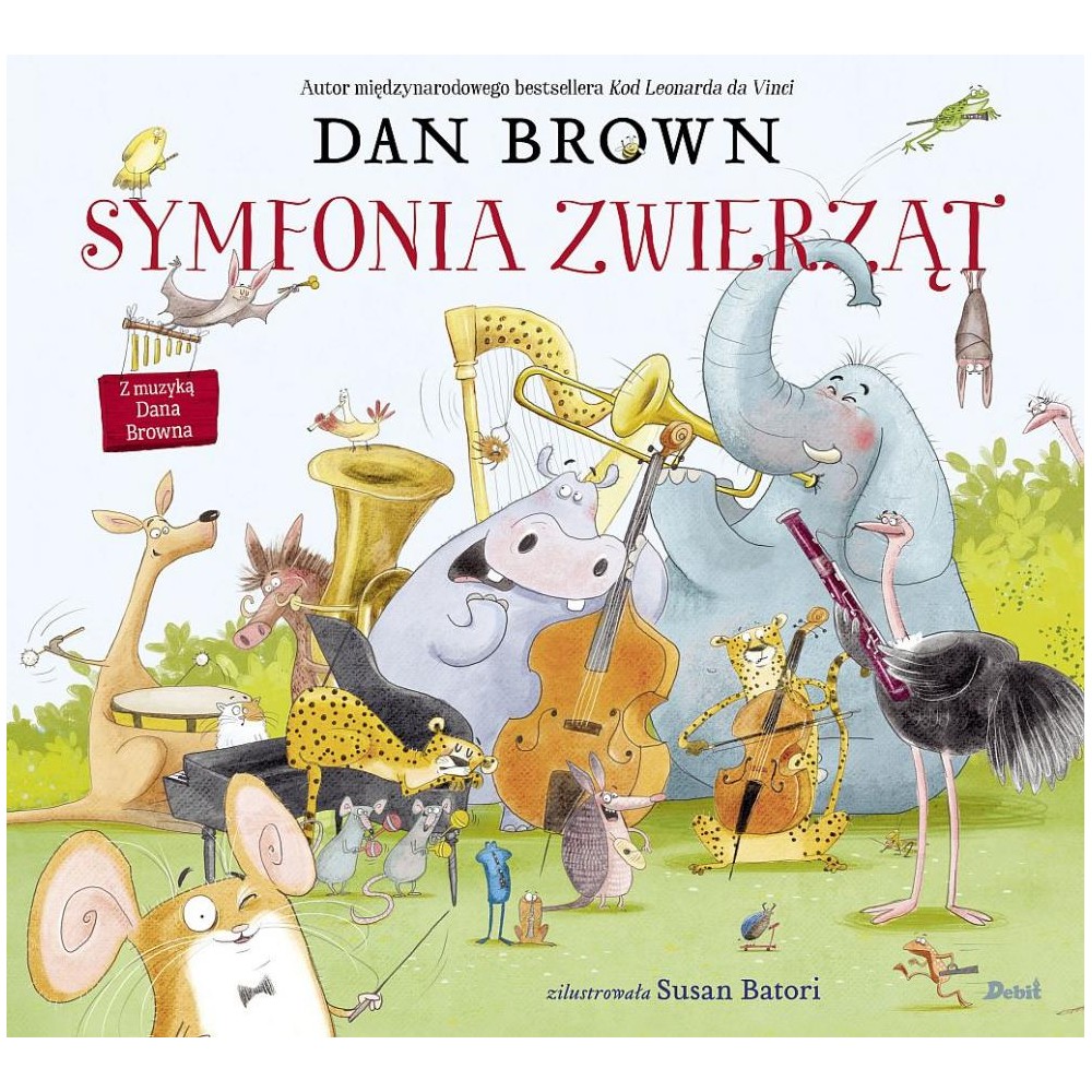 Symfonia zwierząt. Książka do czytania i słuchania - Dan Brown, Susan Batori