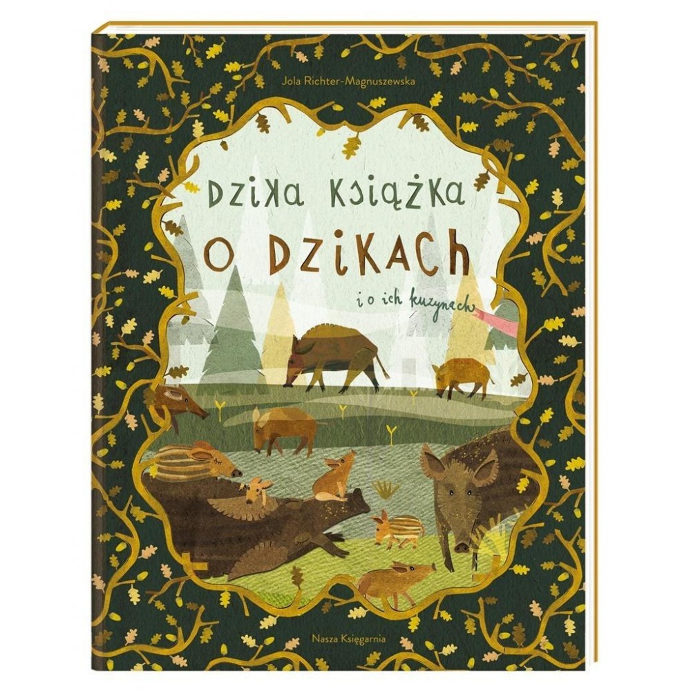 Dzika książka o dzikach i o ich kuzynach