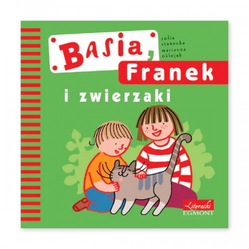 Basia, Franek i zwierzaki - Zofia Stanecka