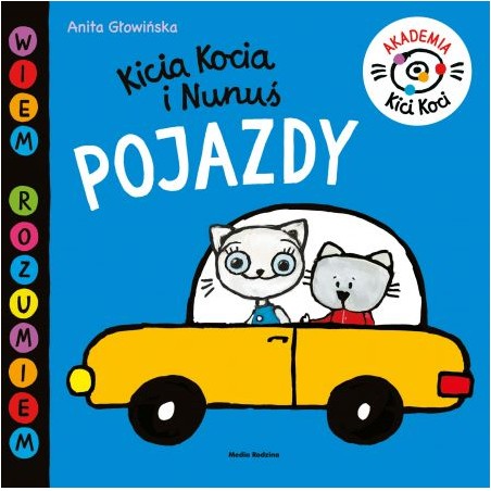 Akademia Kici Koci. Pojazdy - Anita Głowińska