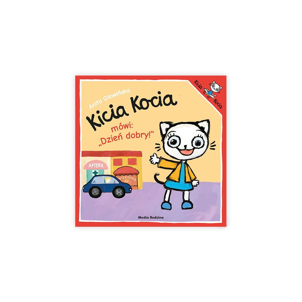 Kicia Kocia mówi: "Dzień dobry" - Książeczka dla dzieci
