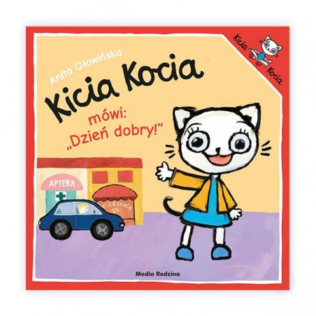Kicia Kocia mówi: "Dzień dobry" - Książeczka dla dzieci