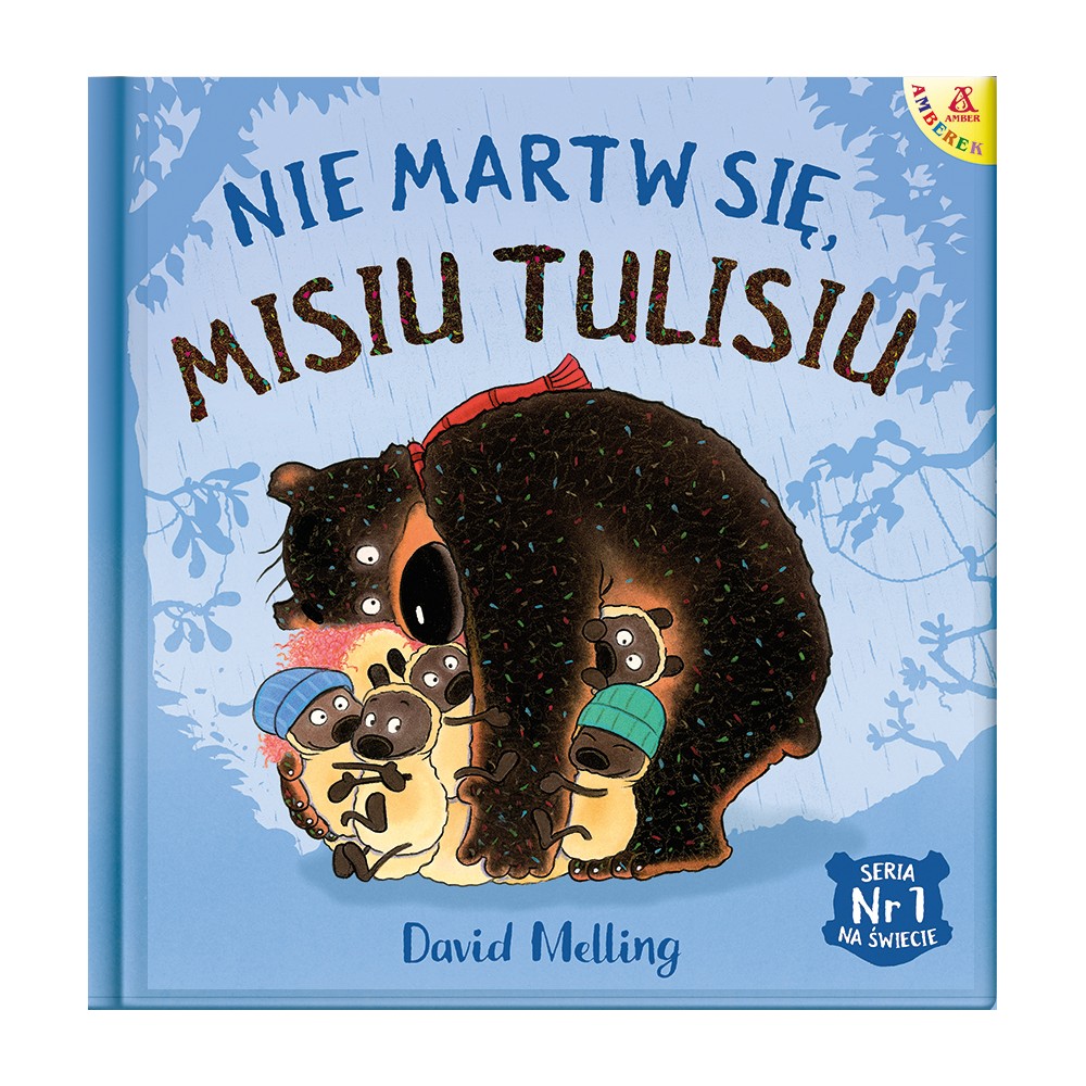 Nie martw się, Misiu Tulisiu - David Melling