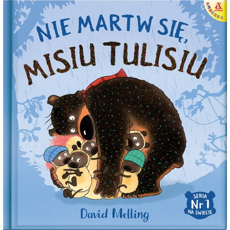 Nie martw się, Misiu Tulisiu - David Melling