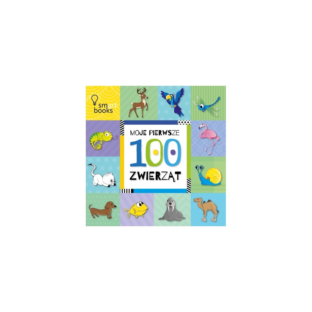 Moje pierwsze 100 zwierząt - Książeczka Obrazkowa