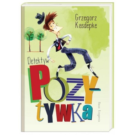 Książka Detektyw Pozytywka - Grzegorz Kasdepke