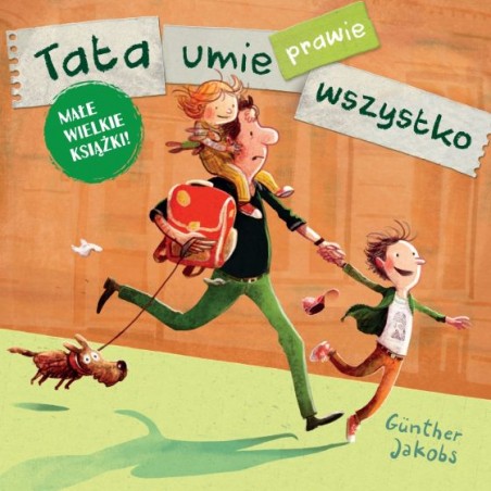 Tata umie prawie wszystko - Gunther Jakobs