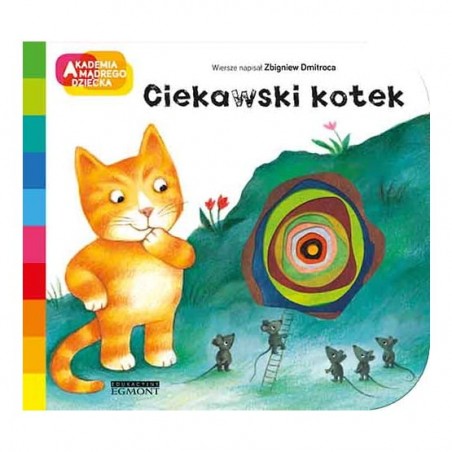 Ciekawski kotek. Akademia mądrego dziecka. A to ciekawe