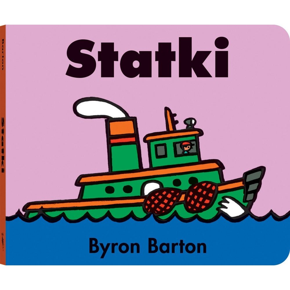 Statki - Byron Barton. Kartonowa Książeczka