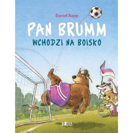 Pan Brumm wchodzi na boisko - Daniel Napp