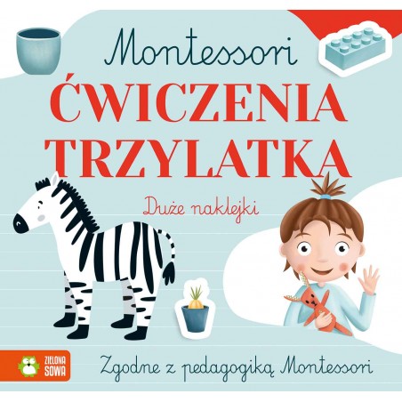 Montessori. Ćwiczenia trzylatka. Duże Naklejki