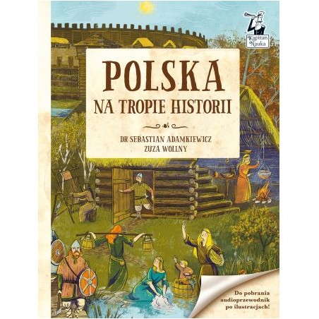 Polska. Na tropie historii - Kapitan Nauka