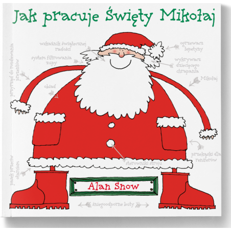 Jak pracuje Święty Mikołaj - Alan Snow Wydawnictwo Tekturka