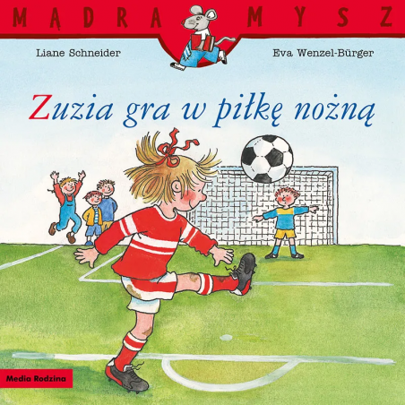 Zuzia gra w piłkę nożną. Mądra Mysz