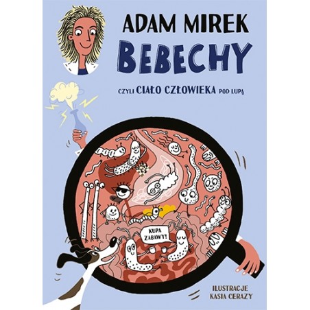 Bebechy, czyli ciało człowieka pod lupą - Adam Mirek