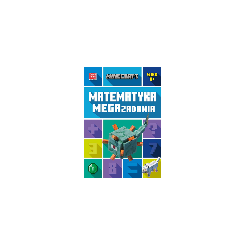 Minecraft. Matematyka. Megazadania. Wiek 8+