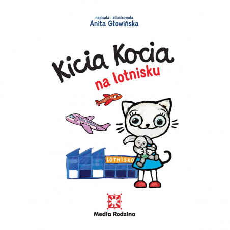 Kicia Kocia na lotnisku - Książeczka dla dzieci