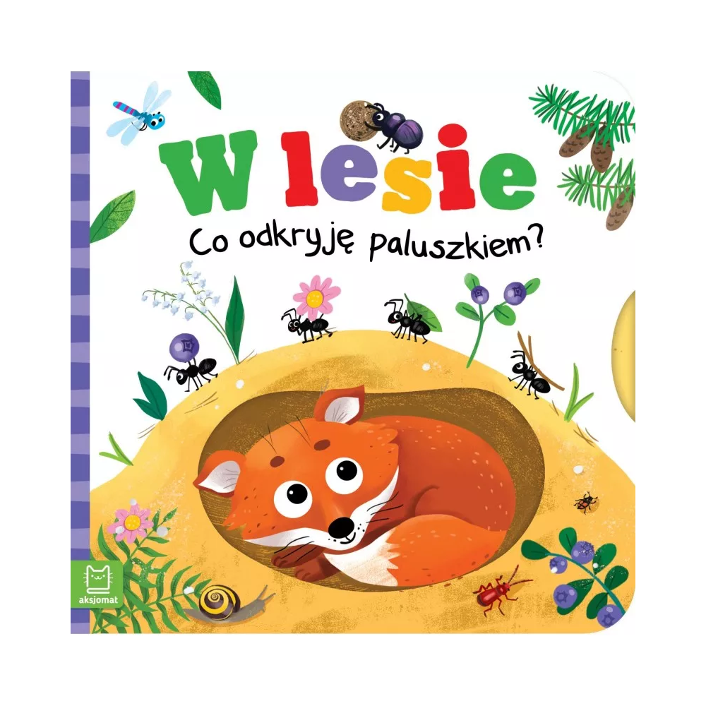 W lesie. Co odkryję paluszkiem? Książeczka