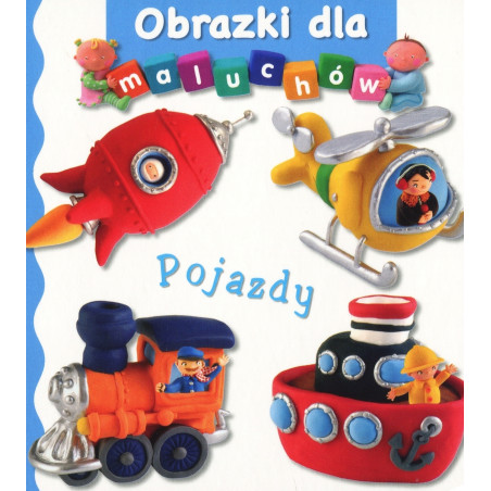 Pojazdy. Obrazki dla maluchów Książeczka