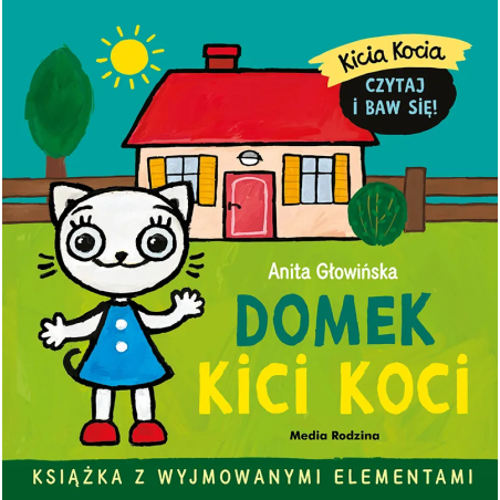 Kicia Kocia. Domek Kici Koci Książeczka 3D