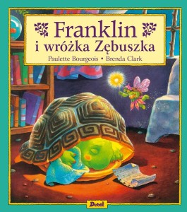 Franklin i wróżka zębuszka - Paulette Bourgeois