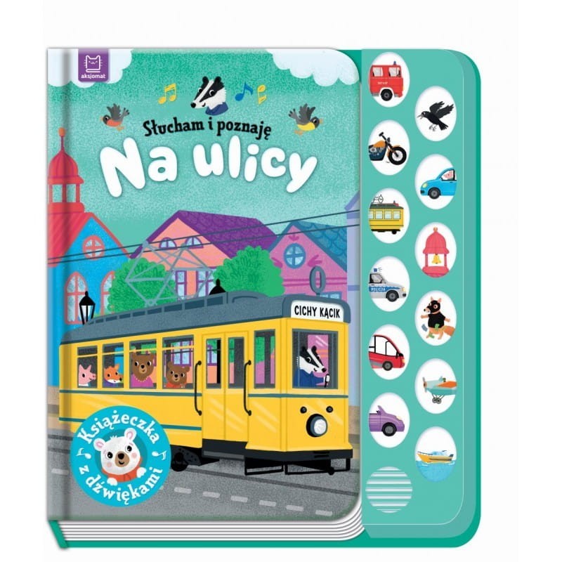 Słucham i poznaję. Na ulicy. Książeczka z dźwiękami