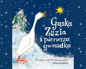 Gąska Zuzia i pierwsza gwiazdka - Horacek Petr polsko-angielska bajka wigilijna