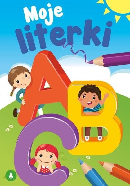Moje literki. Zeszyt ćwiczeń małego ucznia