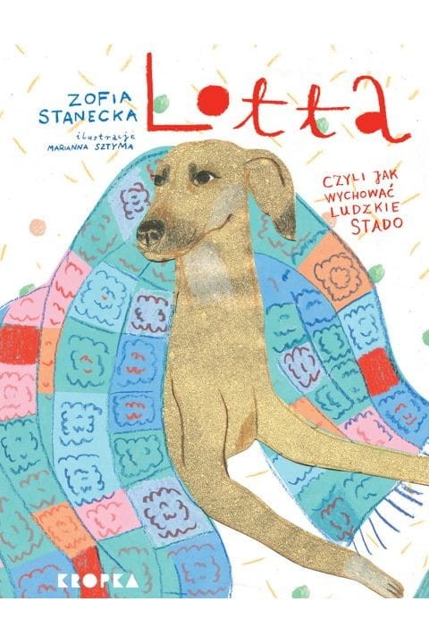 Lotta czyli jak wychować ludzkie stado - Zofia Stanecka