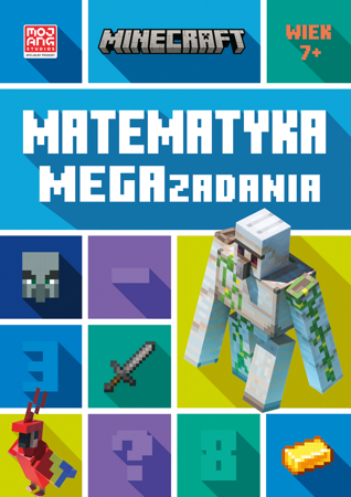 Minecraft. Matematyka. Megazadania. Wiek 7+