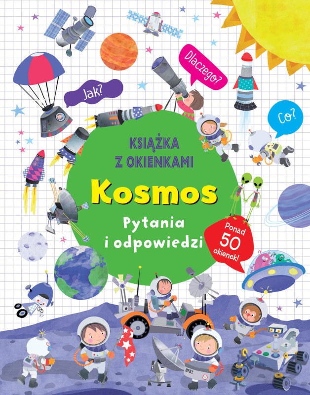 Kosmos. Pytania i odpowiedzi Książka z okienkami