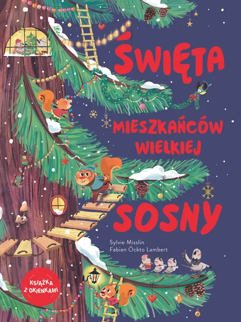 Święta mieszkańców wielkiej sosny Książka z otwieranymi okienkami