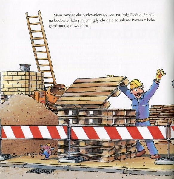 Mam przyjaciela budowniczego. Mądra Mysz