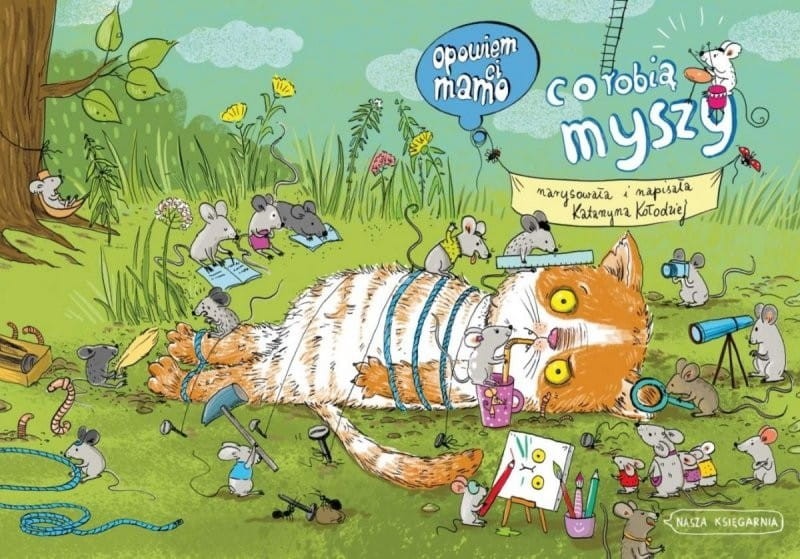 Opowiem ci, mamo, co robią myszy USZKODZONA OKŁADKA