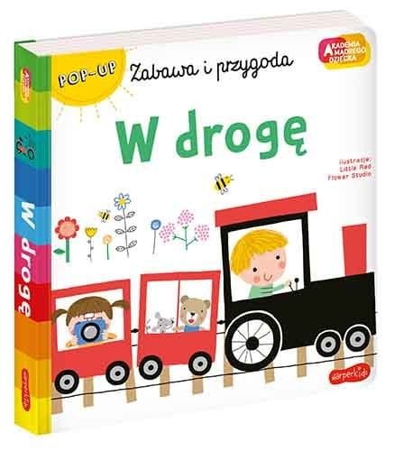 W drogę. Akademia mądrego dziecka. Zabawa i przygoda