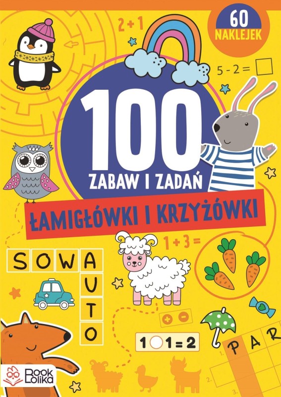 100 zabaw i zadań. Łamigłówki i krzyżówki. 60 Naklejek