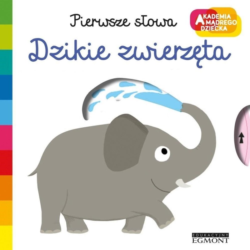 Dzikie zwierzęta. Akademia mądrego dziecka