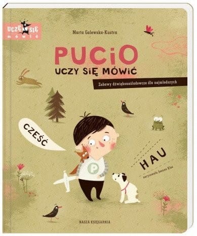 Pucio uczy się mówić. Zabawy dźwiękonaśladowcze dla najmłodszych