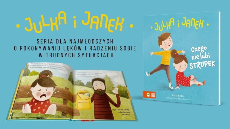 Julka i Janek. Czego nie lubi strupek - Kasia Keller