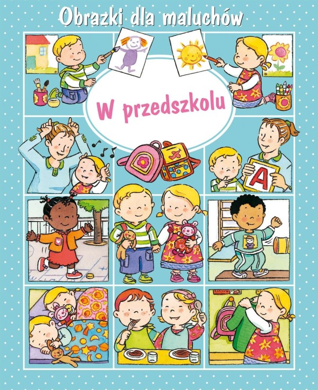 Obrazki dla maluchów. W przedszkolu