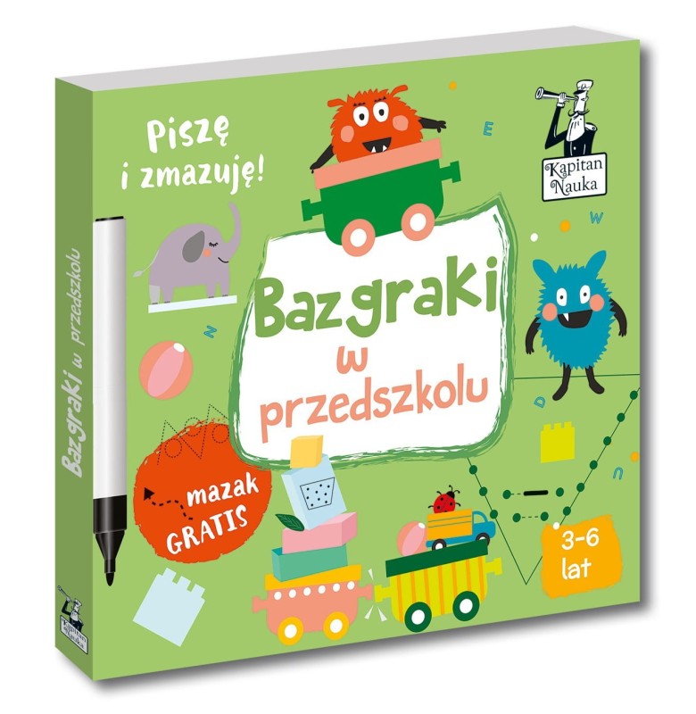 Bazgraki w przedszkolu książka + suchościeralny mazak. Zeszyt kreatywny. Kapitan Nauka