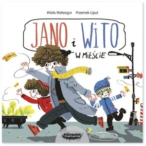 Jano i Wito w mieście - Wiola Wołoszyn