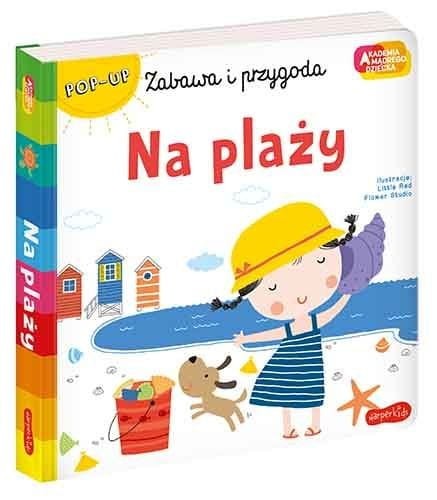 Na plaży. Akademia mądrego dziecka. Zabawa i przygoda