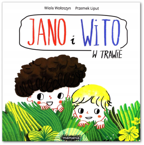Jano i Wito w trawie - Wiola Wołoszyn